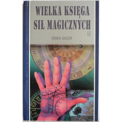 Zdjęcie oferty: Wielka Księga Sił Magicznych 2 - Sauer Erika