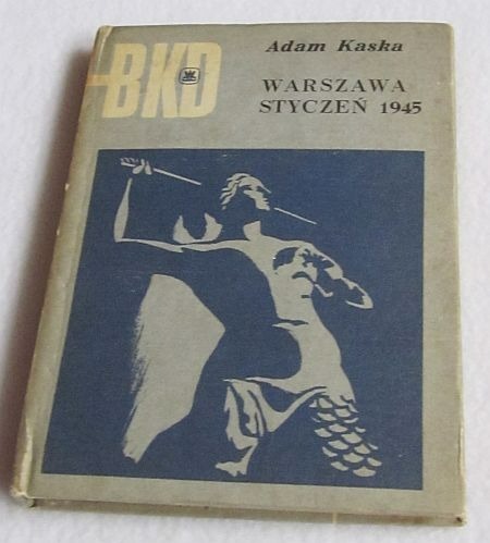 Zdjęcie oferty: Warszawa Styczeń 1945 A.Kaska