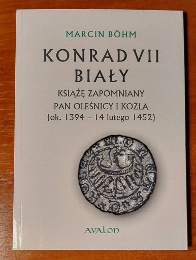 Zdjęcie oferty: Konrad VII Biały - Marcin Bohm