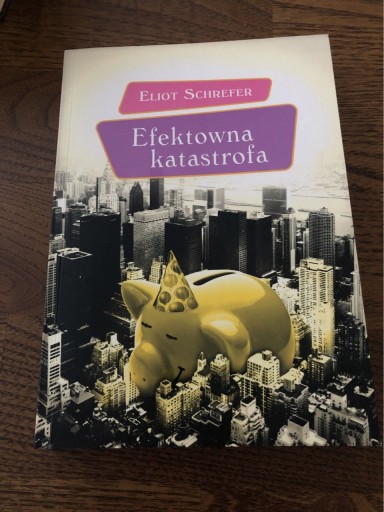 Zdjęcie oferty: Efektowna katastrofa Eliot Schrefer