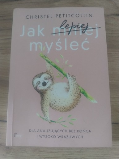 Zdjęcie oferty: Christel Petitcollin- Jak lepiej myśleć 