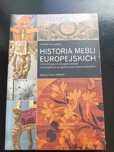 Zdjęcie oferty: Historia mebli europejskich Pierre Kjellberg Nowa