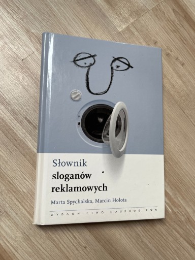 Zdjęcie oferty: Słownik sloganów reklamowych Hołota, Spychalska