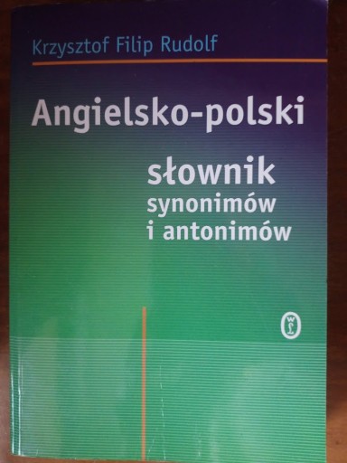 Zdjęcie oferty: Angielsko-polski słownik synonimów i antonimów