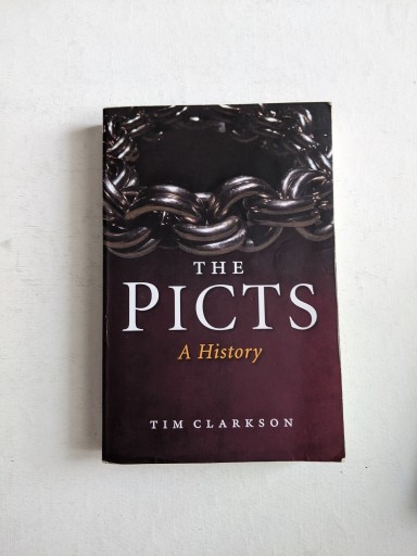 Zdjęcie oferty: The Picts A history Tim Clarkson