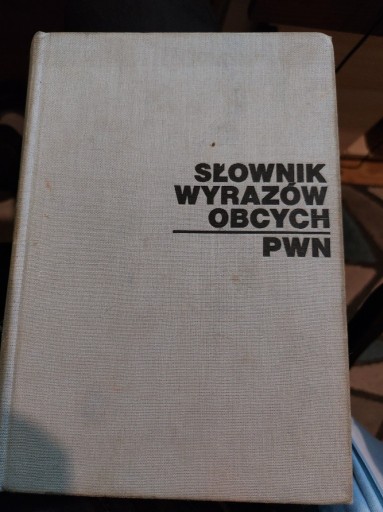 Zdjęcie oferty: Słownik Wyrazów Obcych PWN 1980