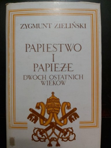 Zdjęcie oferty: Papiestwo i Papieże 1775-1978-Zygmunt Zieliński 