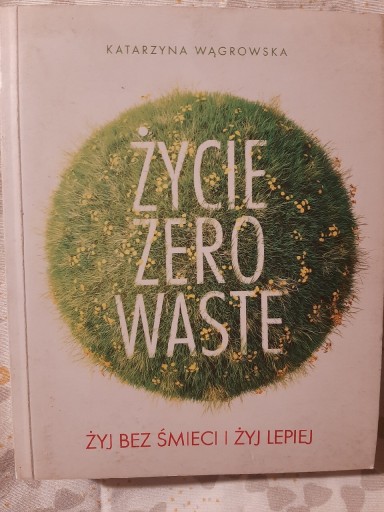 Zdjęcie oferty: Życie zero waste żyj beż śmieci I żyj lepiej