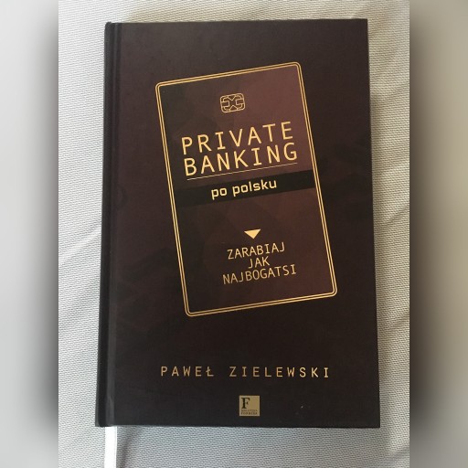 Zdjęcie oferty: Private banking po polsku - Paweł Zielewski