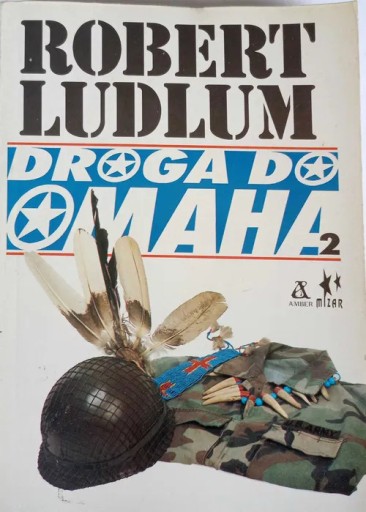 Zdjęcie oferty: Droga do Omaha. Robert Ludlum.