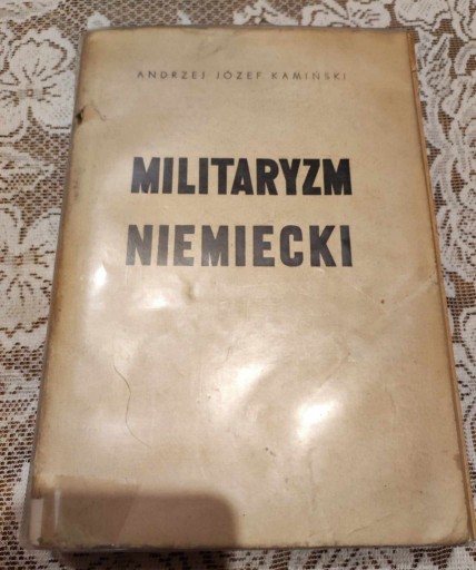 Zdjęcie oferty: KAMIŃSKI - MILITARYZM NIEMIECKI - GŁOWNE ZAGADNIENIA SPOŁECZNE I POLITYCZNE