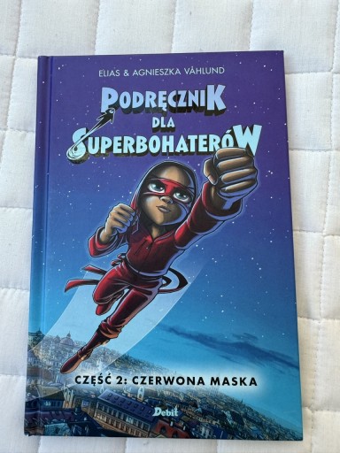 Zdjęcie oferty: Nowa - Podręcznik dla Superbohaterów cz. 2