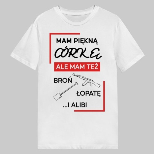 Zdjęcie oferty: Koszulka T-Shirt męski Mam piękną córkę prezent