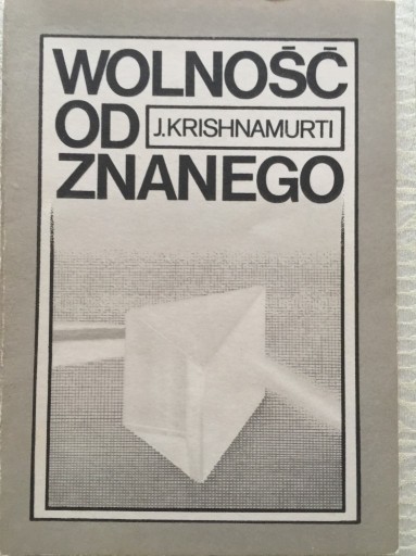 Zdjęcie oferty: Wolność Od Znanego - J.Krishnamurti