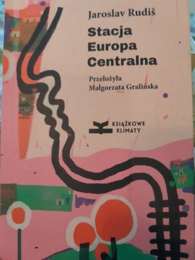 Zdjęcie oferty: Stacja Europa Centralna Jarosław Rudiš