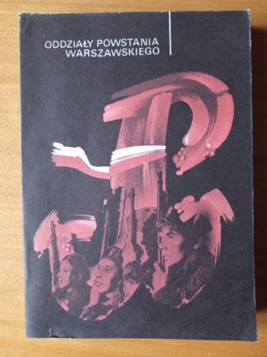 Zdjęcie oferty: Oddziały Powstania Warszawskiego 