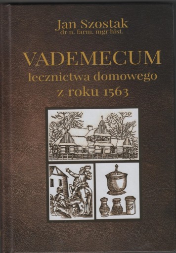 Zdjęcie oferty: VADEMECUM lecznictwa domowego 1563