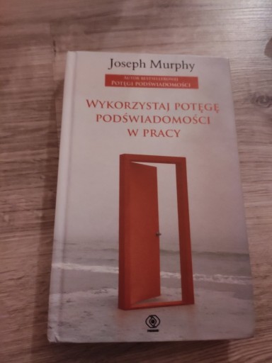 Zdjęcie oferty: Wykorzystaj potęgę podświadomości w pracy - Murphy