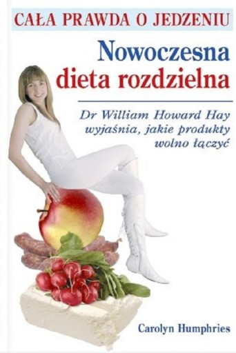 Zdjęcie oferty: Nowoczesna dieta rozdzielna William Howard Hay