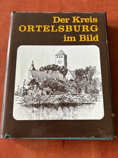 Zdjęcie oferty: Der Kreis Ortelsburg im Bild Szczytno Max Brenk