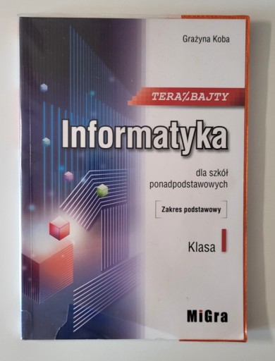 Zdjęcie oferty: Podręcznik informatyka klasa 1 zakres podstawowy