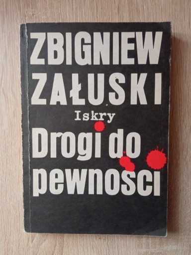 Zdjęcie oferty: Zbigniew Załuski Drogi do Pewności