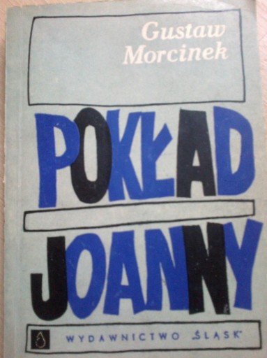 Zdjęcie oferty: Pokład Joanny Gustaw Morcinek