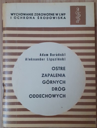 Zdjęcie oferty: Ostre zapalenia górnych dróg oddechowych Barański