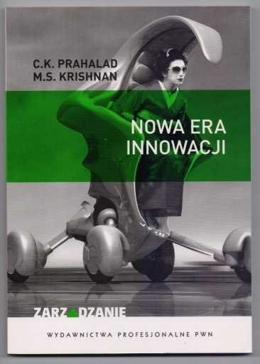 Zdjęcie oferty: Nowa era innowacji - C.K. Prahalad, M.S. Krishnan