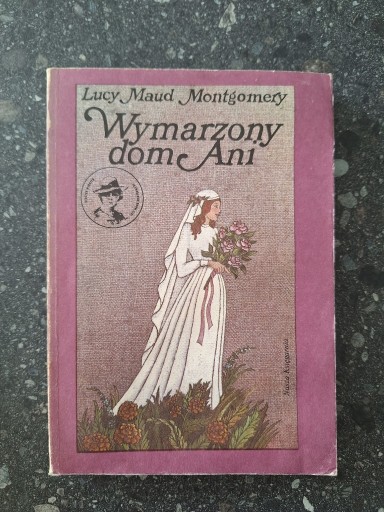 Zdjęcie oferty: Lucy Maud Montgomery Wymarzony dom Ani