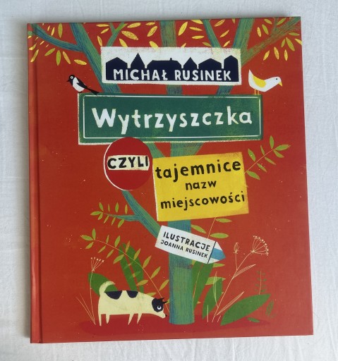 Zdjęcie oferty: Wytrzyszczka czyli tajemnice nazw miejscowości 