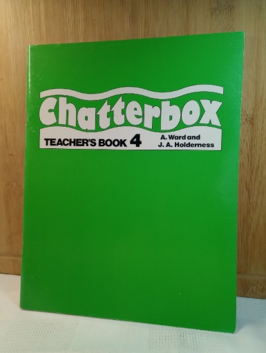 Zdjęcie oferty: Chatterbox. Teacher's book 4. A.Ward, J.Holderness