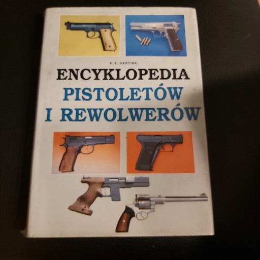 Zdjęcie oferty: Encyklopedia  Pistoletów i Rewolwerów-A.E.Hartnik