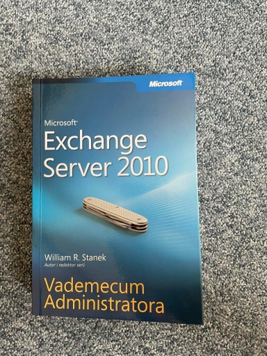 Zdjęcie oferty: MICROSOFT EXCHANGE SERVER 2010 VADEMECUM ADMINIS..