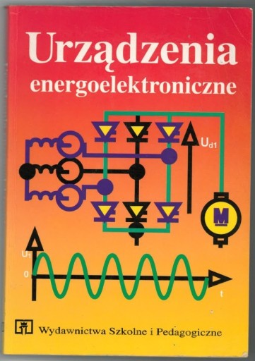 Zdjęcie oferty: Urządzenia energoelektroniczne - Januszewski 1995