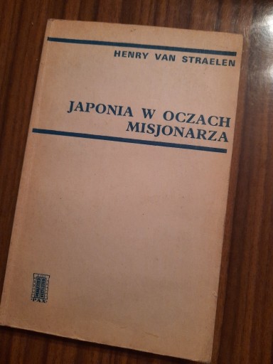 Zdjęcie oferty: Japonia w oczach misjonarza H. van Straelen