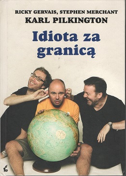 Zdjęcie oferty: Karl Pilkington, Ricky Gervais - Idiota za granicą