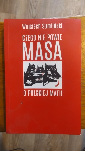 Zdjęcie oferty: Czego nie powie MASA o polskiej mafii