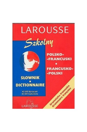 Zdjęcie oferty: Słownik szkolny LAROUSSE polsko-francuski i fra-pl