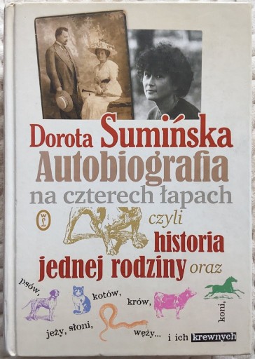 Zdjęcie oferty: Dorota Sumińska autobiografia na czterech łapach