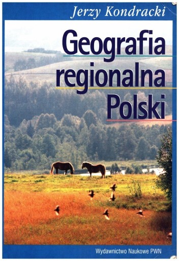 Zdjęcie oferty: Geografia regionalna Polski Jerzy Kondracki