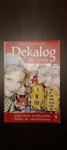 Zdjęcie oferty: Książka Dekalog dla dzieci - E.Śnieżkowska-Bielak