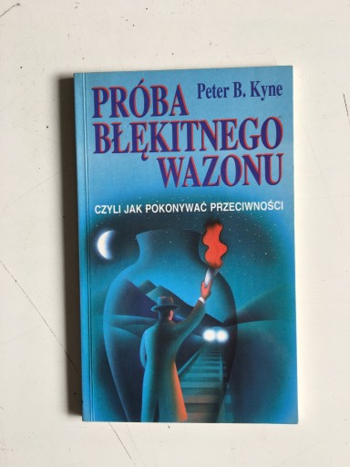 Zdjęcie oferty: PETER B. KYNE - PRÓBA BŁĘKITNEGO WAZONU