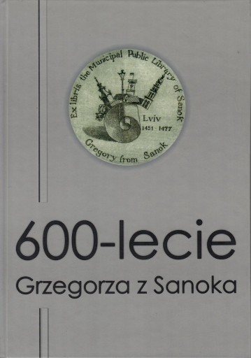 Zdjęcie oferty: 600-lecie Grzegorza z Sanoka 