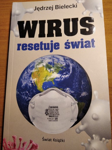 Zdjęcie oferty: [unikat]"Wirus - resetuje świat"-PRAWDA o COVID-19