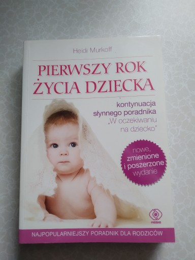 Zdjęcie oferty: PIERWSZY ROK ŻYCIA DZIECKA HEIDI MURKOFF