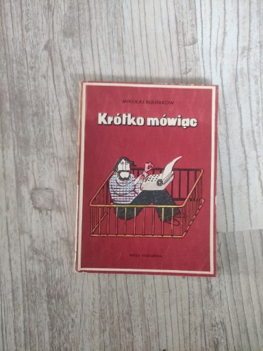 Zdjęcie oferty: Michaił Bułhakow "Krótko mówiąc"