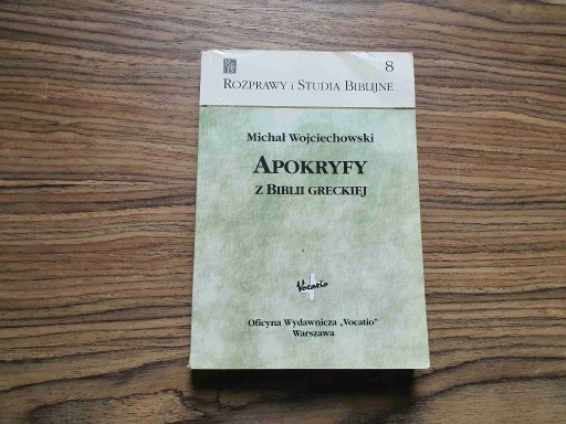 Zdjęcie oferty: Apokryfy z Biblii Greckiej - Michał Wojciechowski