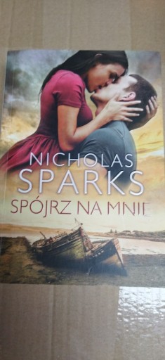 Zdjęcie oferty: Nicholas Sparks, Spójrz na mnie