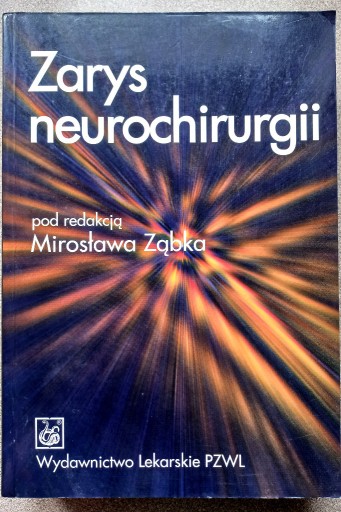 Zdjęcie oferty: Zarys neurochirurgii prof. Mirosław Ząbek 